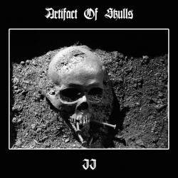Artifact Of Skulls : II: Calls from the Grave